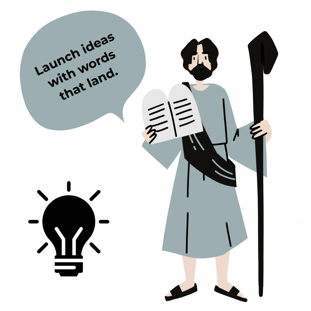 Launch ideas with words that land