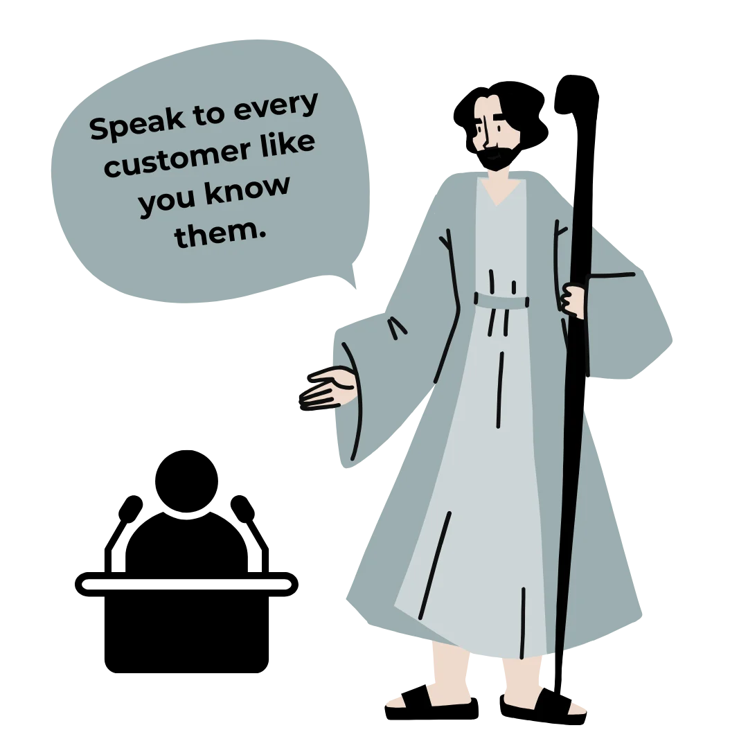 Speak to every customer like you know them
